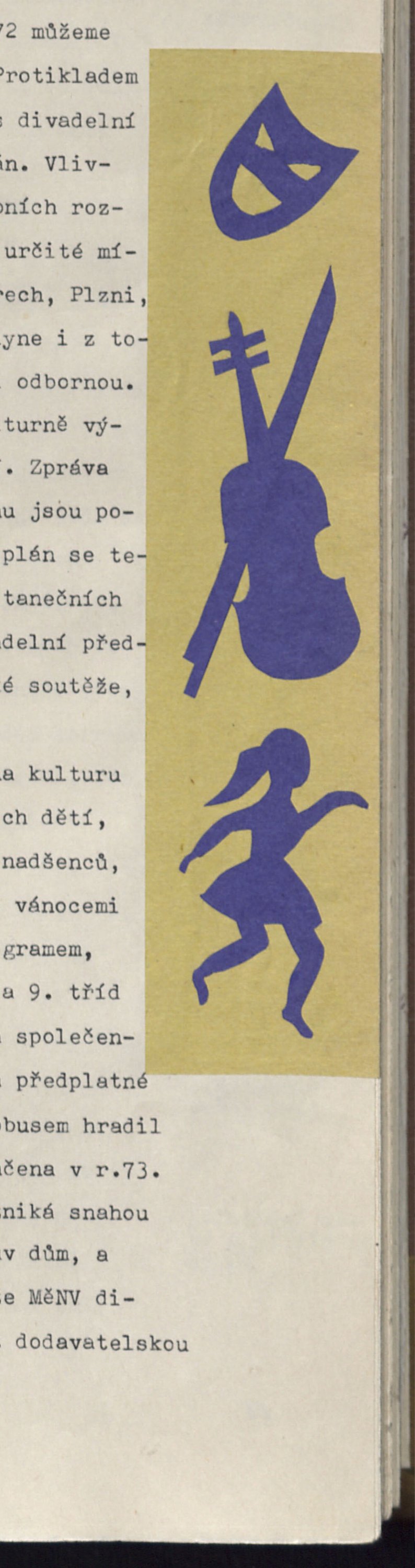 Barevná koláž v pravém okraji strany (modré výstřižky na okrovém podkladu): divadelní maska (komedie), housle/violoncello se smyčcem a tančící postava - symbolika kulturního a uměleckého života