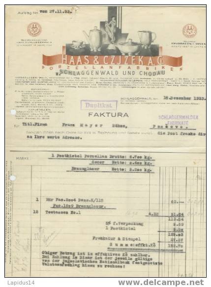 Faktura (účet) porcelánky Haas & Czjzek A.G. se sídlem Schlaggenwald und Chodau (Horní Slavkov a Chodov), vystavená 18. prosince 1933 na objednávku z 29.11.1933, adresovaná firmě Franz Mayer Söhne v Pančevu (Jugoslávie). V záhlaví reliéfní vinětka s postavami a porcelánovými nádobami (konvice, mísy), vlevo razítko „Duplikat". Jméno souboru „factura.jpg" jen popisuje typ dokumentu (faktura), místopisně nic nepřidává.
Text na snímku:
Auftrag No. ... vom 29.11.33
HAAS & CZJZEK A.G.
PORZELLANFABRIKEN
SCHLAGGENWALD UND CHODAU
[razítko] Duplikat
FAKTURA
Til. Firma Franz Mayer Söhne, Pančevo
SCHLAGGENWALD, 18. Dezember 1933
SCHLAGGERWALDER FABRIKATE
1 Postkistel Porzellan Brutto: 6.7 kg decor 4.0 kg Netto Braunglasur Netto: 3.300 kg
1 Nr Fas.2804 Deco K/113 Fas.1089 Braunglasur
12 Teetassen No.1
5% f. Verpackung
1 Postkistel
Frankatur & Stempel
Summe effkt. Kč 152.7[nečitelné]
Obiger Betrag ist in effektiven Kč zahlbar. Bei Zahlung in Dinar ist der jeweilig gültige Valutaaufschlag hinzu zu re