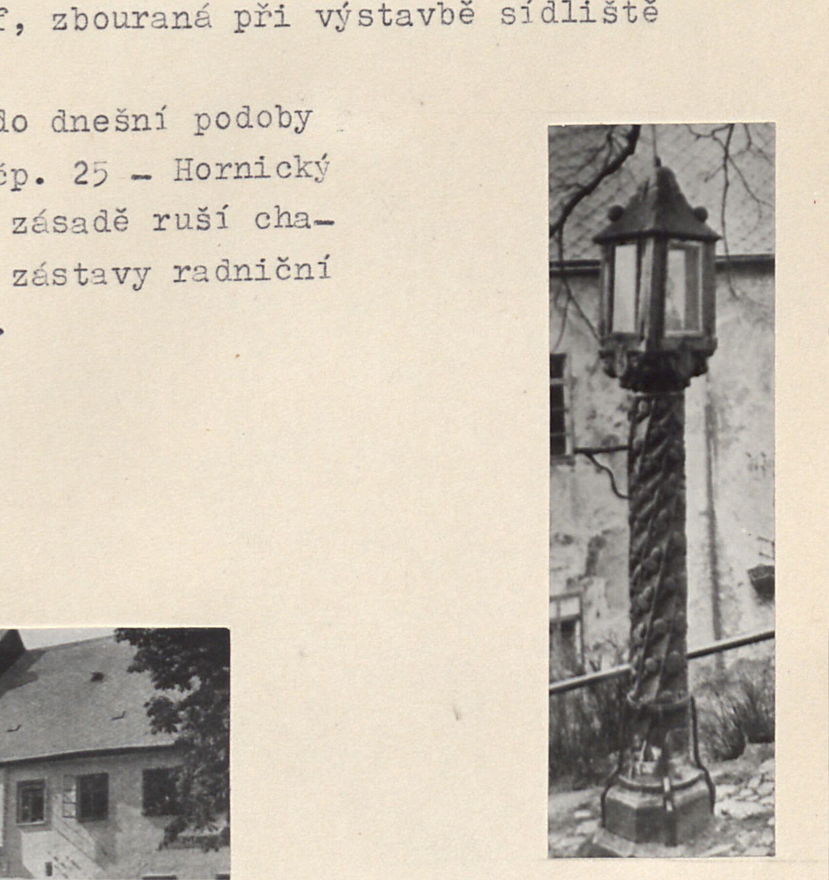 Boží muka na cestě kolem kostela sv. Jiří, polovina 16. století — kamenný sloup s lucernou